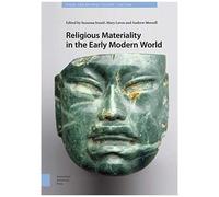 Religious Materiality In The Early Modern World