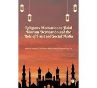 Religious Motivation in Halal Tourism Destination and the Role of Trust and Social Media