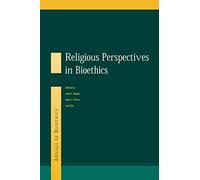 Religious Perspectives On Bioethics