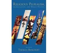 Religious Pluralism, Globalization, and World Politics