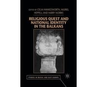 Religious Quest And National Identity In The Balkans