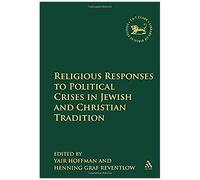 Religious Responses Upon Political Crises In Jewish And Christian Tradition