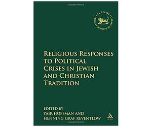 Religious Responses Upon Political Crises In Jewish And Christian Tradition