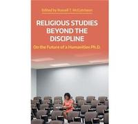 Religious Studies Beyond the Discipline - Equinox Publishing Ltd - Equinox Publishing Ltd - Livre en Anglais - Hardback Equinox Publishing LtdEquinox Publishing Ltd (Auteur)