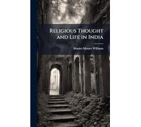 Religious Thought and Life in India
