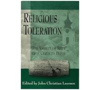 Religious Toleration: "The Variety Of Rites" From Cyrus To Defoe