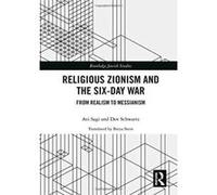 Religious Zionism and the Six Day War: From Realism to Messianism (Routledge Jewish Studies Series) - [Version Originale] Inconnu (Auteur)