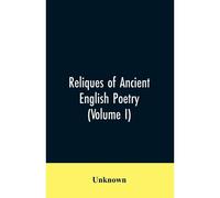 Reliques Of Ancient English Poetry