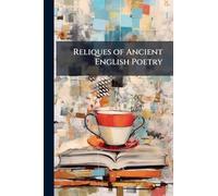 Reliques of Ancient English Poetry