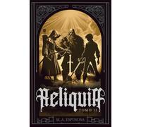 RELIQUIA 2: Tomo II