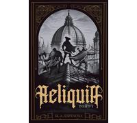 RELIQUIA: Tomo I