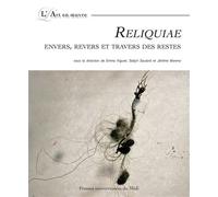 Reliquiae envers revers et travers des restes - Emmanuelle Valette-Cagnac - Presses Universitaires Du Midi - broché - Essai