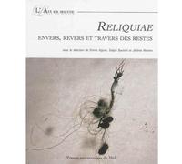 Reliquiae envers revers et travers des restes - Jérôme Moreno - Presses Universitaires Du Midi - broché - Essai