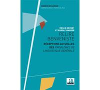 Relire Benveniste Réceptions actuelles des Problèmes de linguistique générale - Emile Brunet - Academia Eds - broché - Essai