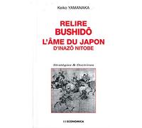Relire Bushidô, l'âme du Japon de Inazô Nitobe
