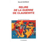 Relire de la guerre de clausewitz - DURIEUX/BENOOT - Economica - broché - Etude