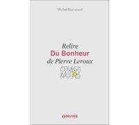 Relire la Philosophie du Bonheur de Pierre Leroux