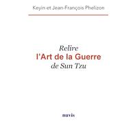 Relire L'art De La Guerre De Sun Tzu