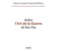 Relire L'art De La Guerre De Sun Tzu