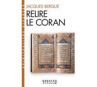 Relire le Coran (Espaces Libres - Spiritualités Vivantes) - Jacques Berque - Albin Michel - Poche - Essai