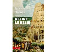 Relire le relié - Michel Serres - Hachette Pluriel Reference - Poche - Essai