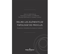 Relire les Éléments de théologie de Proclus Réceptions, interprétations antiques et modernes - Gwenaëlle Aubry - Hermann - broché - Essai