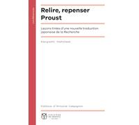 Relire, repenser Proust: Leçons tirées d'une nouvelle traduction japonaise de la Recherche