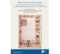 Relire Tite-Live, 2000 ans après Actes du colloque tenu à l'Université Paris Nanterre et à l'École Normale Supérieure de Paris (5 et 6 octobre 2017) - Pauline Duchêne - Ausonius Eds - broché - Etude