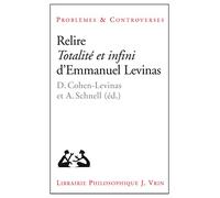 Relire Totalité et infini d'Emmanuel Levinas