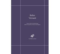 Relire Vernant - Stella Georgoudi - Belles Lettres - broché - Essai