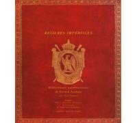 Reliures impériales Bibliothèque napoléonienne de Gérard Souham - Anne Lamort - Monelle Hayot Eds - relié - Beau livre