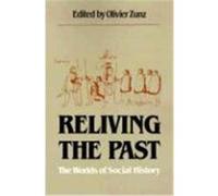 Reliving The Past Charles Tilly, David William Cohen (Auteur)