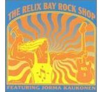 Relix Bay Rock Shop, the - Jorma Kaukonen [Import]