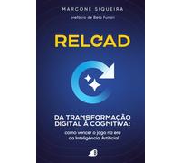 Reload - da transformação digital à cognitiva: Como vencer o jogo na era da Inteligência Artificial