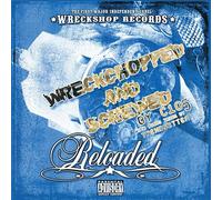 Reloaded Chopped & Screwed