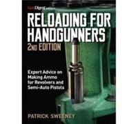Reloading for Handgunners 2nd Edition by Patrick Sweeney Patrick Sweeney (Auteur)
