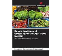 Relocalization and Greening of the Agri-Food System