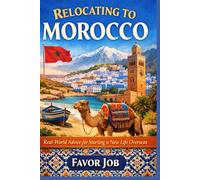 Relocating to Morocco: Real-World Advice for Starting a New Life Overseas