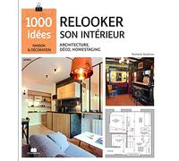 Relooker son intérieur: architecture deco home staging