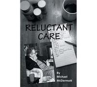Reluctant Care - Michael McDermott - Finishing Line Press - Livre en Anglais Michael McDermottMichael McDermott (Auteur)