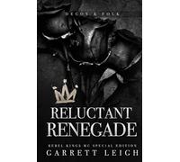 Reluctant Renegade: Rebel Kings MC: Decoy & Folk
