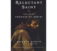 Reluctant Saint: The Life of Francis of Assisi