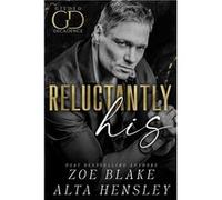 Reluctantly His A Dark Billionaire Contemporary Romance - Alta Hensley - Amazon Digital Services LLC KDP - Livre en Anglais Alta HensleyAlta Hensley (Auteur)