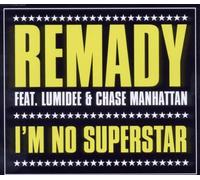 Remady Feat.Lumidee & Chase Manh - I'm No Superstar (2track) [Import]
