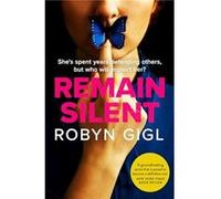 Remain Silent by Robyn Gigl Robyn Gigl (Auteur)