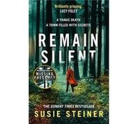 Remain Silent by Susie Steiner Paperback Book Susie Steiner (Auteur)