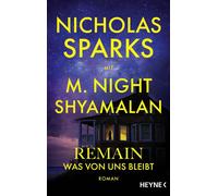 Remain - Was von uns bleibt Roman - Nicholas Sparks - Heyne Verlag - ebook (ePub) - Livre
