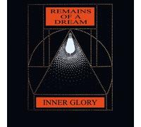 Remains Of A Dream by Inner Glory (2011-11-08)