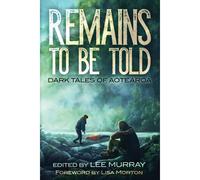 Remains To Be Told