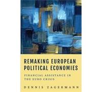 Remaking European Political Economies by Dennis Zagermann Dennis Zagermann (Auteur)
